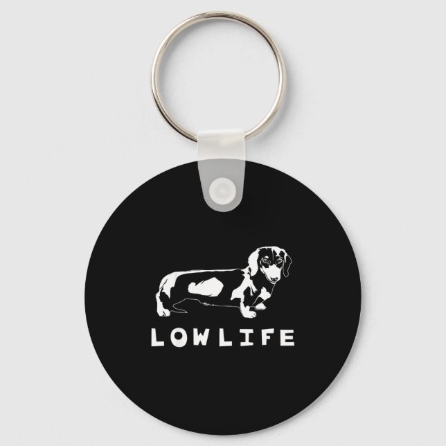 Chaveiro Funny Dachshund Low Life Shirt  (Frente)