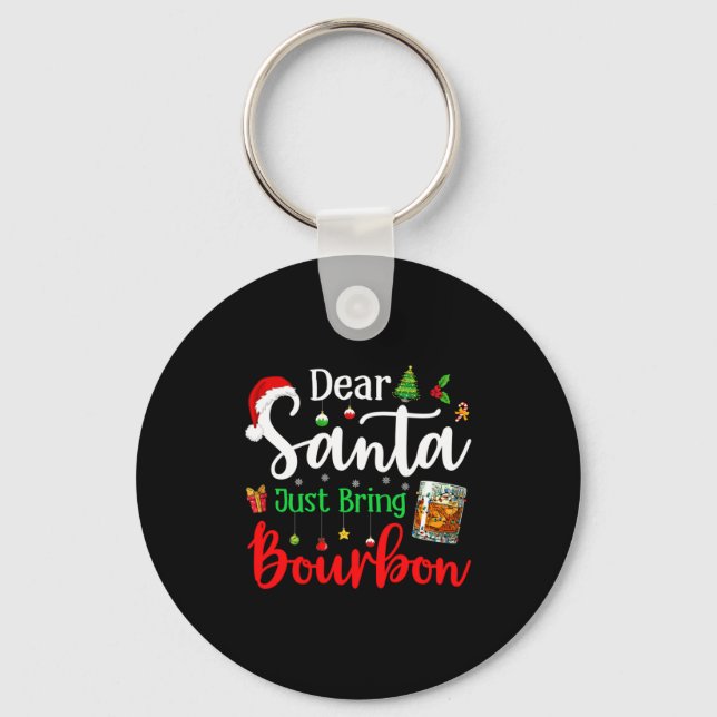 Chaveiro Funny Dear Santa Just Bring Bourbon Christmas Paja (Frente)