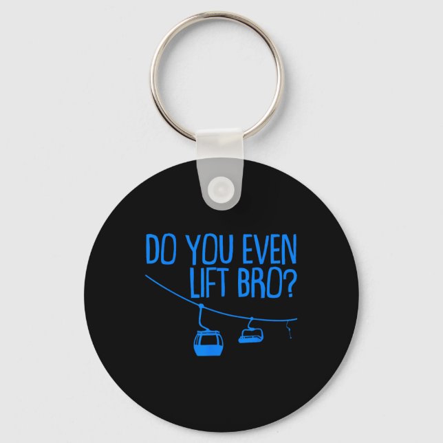 Chaveiro Funny Do You Even Lift Bro Gift Cute Skiing Lover  (Frente)