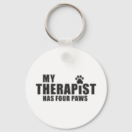 Chaveiro Funny Dog Mom Dad Gift! My Therapist Has Four Paws