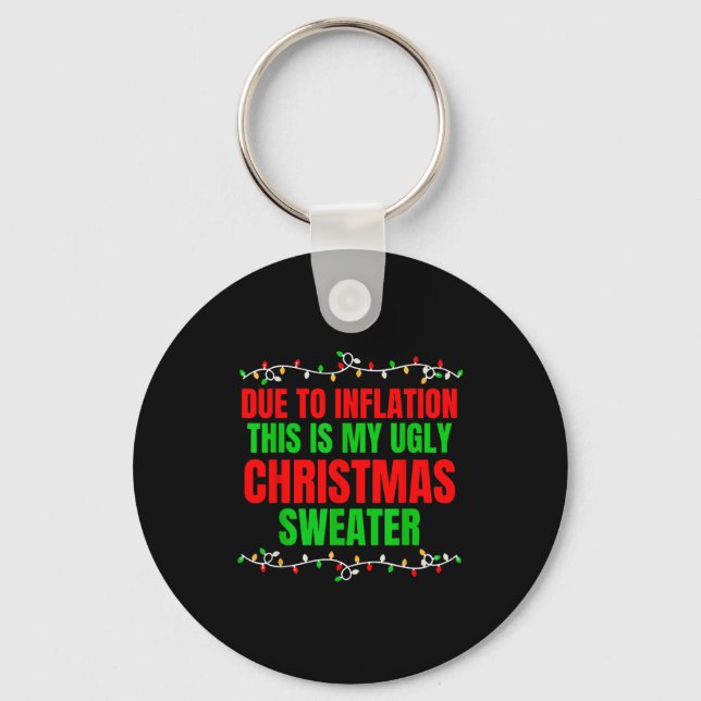 Chaveiro Funny Due To Inflation Ugly Christmas Sweaters Fam (Frente)