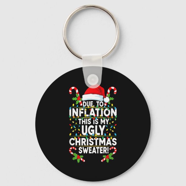 Chaveiro Funny Due To Inflation Ugly Christmas Sweaters For (Frente)