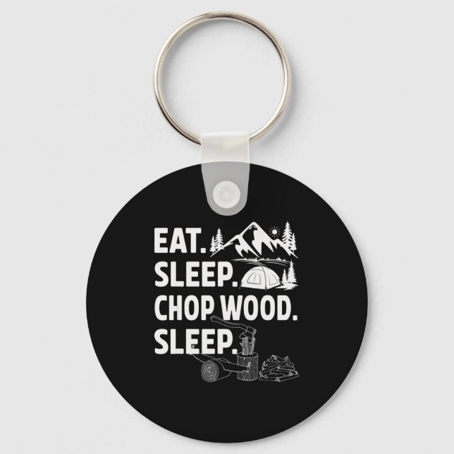 Chaveiro Funny Eat Sleep Chop Wood Repeat Lumberjack  (Frente)