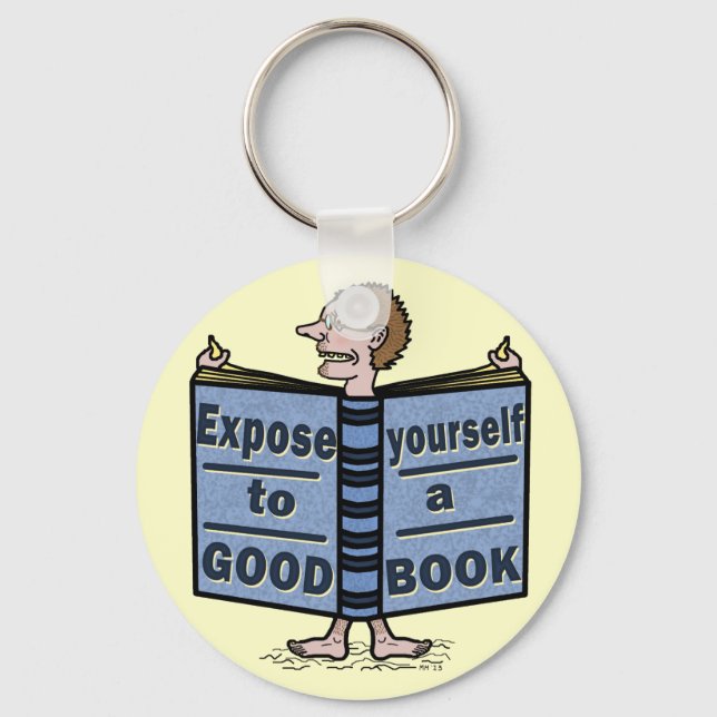 Chaveiro Funny Expose Yourself to a Good Book (Frente)