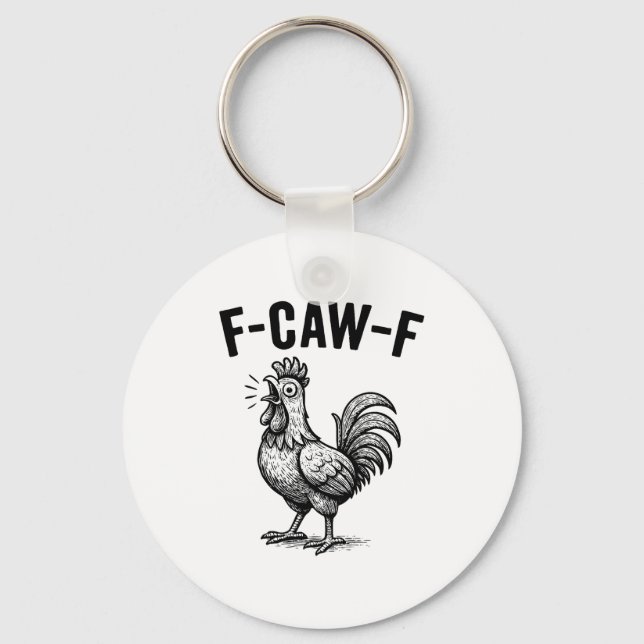 Chaveiro Funny F-caw-f Chicken Graphic Sarcastic Bird  (Frente)