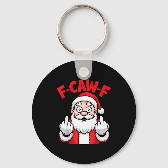 Chaveiro Funny F-caw-f Santa Middle Finger Sarcastic Xmas P (Frente)