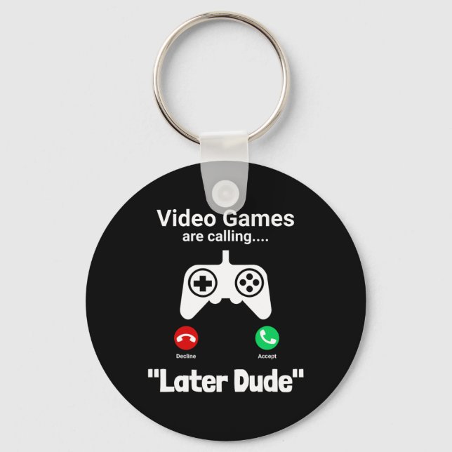 Chaveiro Funny Gamer Call Screen – “later Dude” Controller  (Frente)