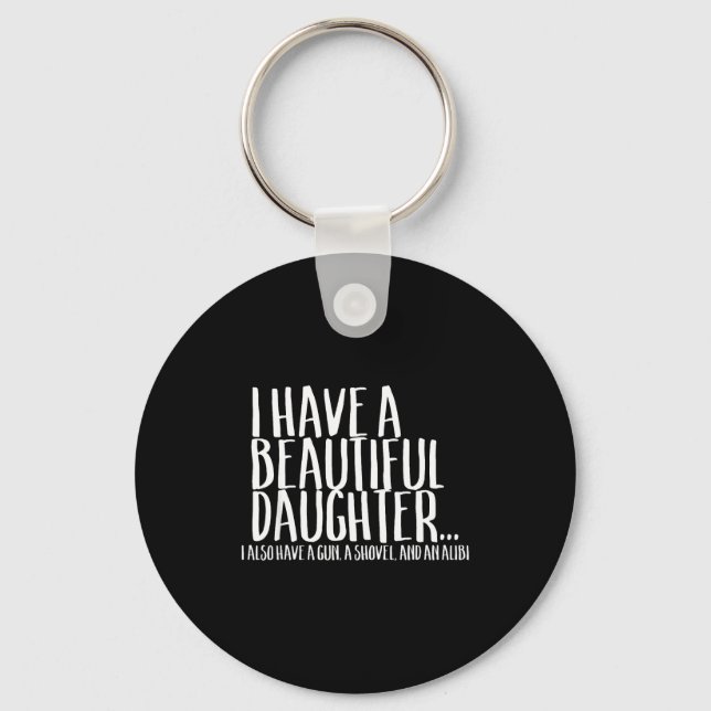 Chaveiro Funny Gif For Dad Don't Mess With My Daughter  (Frente)