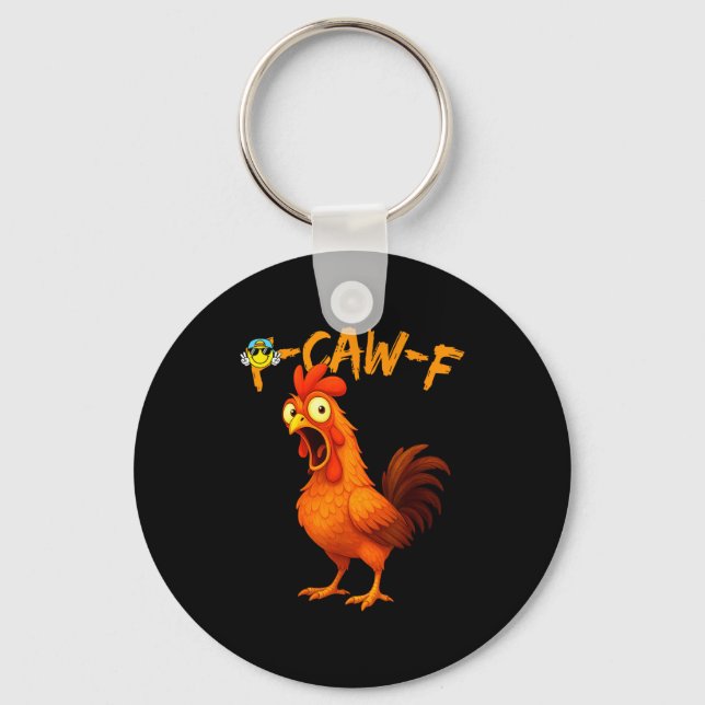 Chaveiro Funny Graphic Tee Chicken Humor Quote Rooster Meme (Frente)
