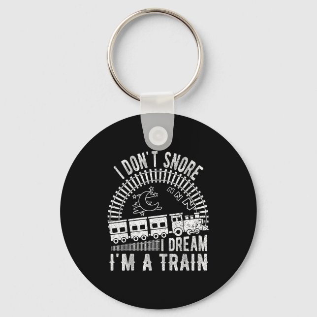 Chaveiro Funny I Don't Snore I Dream I'm A Train Shirt Trai (Frente)