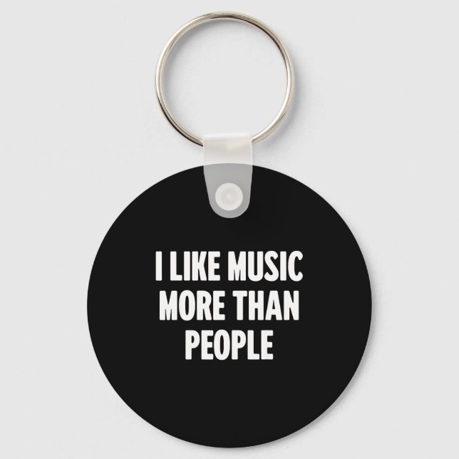 Chaveiro Funny I Like Music More Than People For Introverts (Frente)