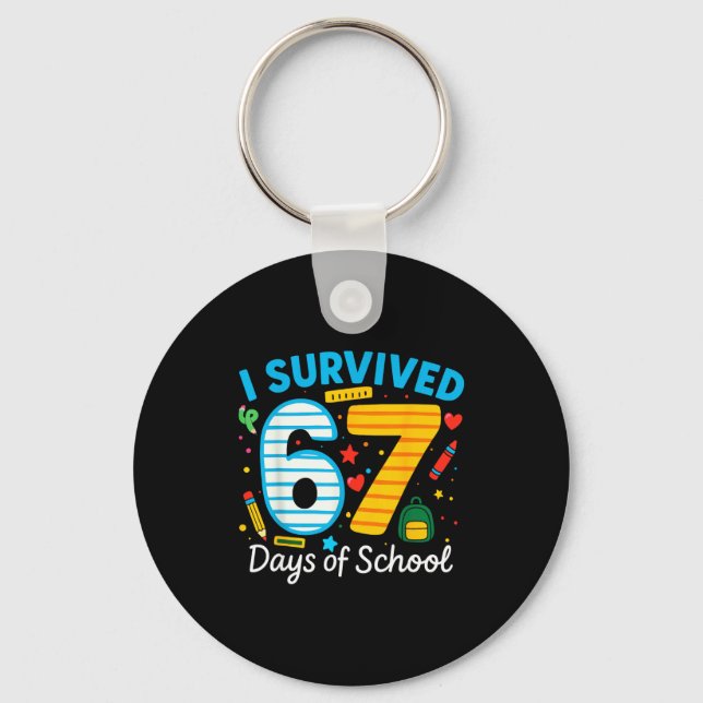 Chaveiro Funny I Survived 67 Days Of School Teacher Student (Frente)