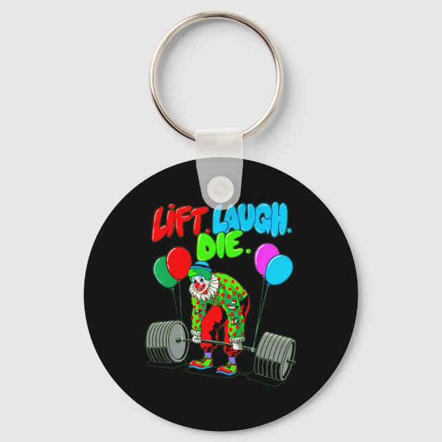 Chaveiro Funny Lift Laugh Die Gym Pesando Bodybuildin (Frente)