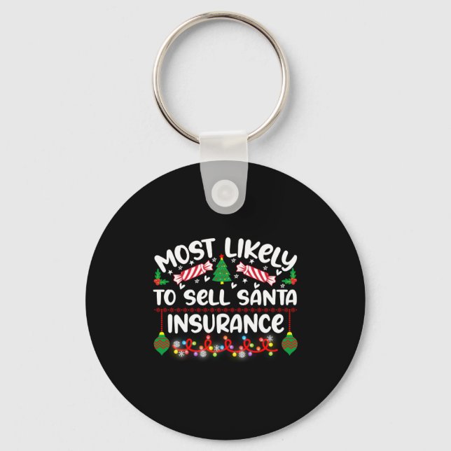 Chaveiro Funny Most Likely To Sell Santa Insurance  (Frente)