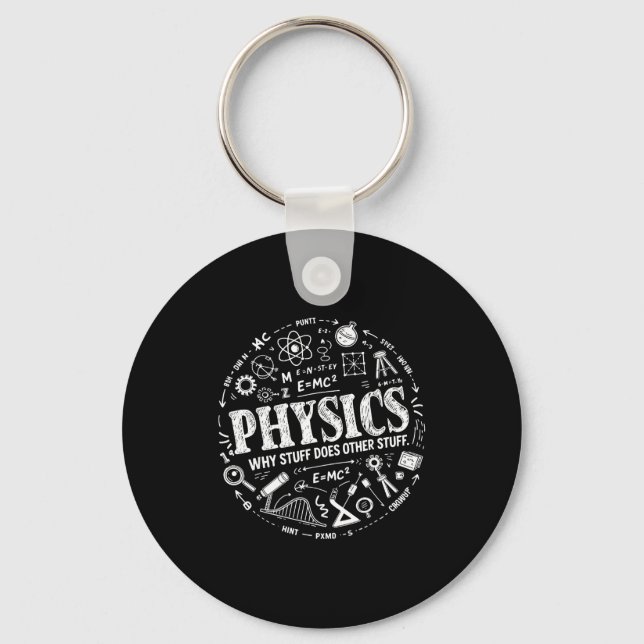 Chaveiro Funny Physics Quote For Science Lovers And Stem St (Frente)
