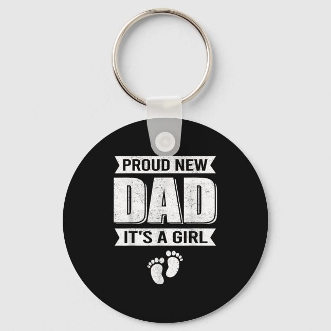 Chaveiro Funny Proud New Dad It's A Girl Gift For Men Cool  (Frente)