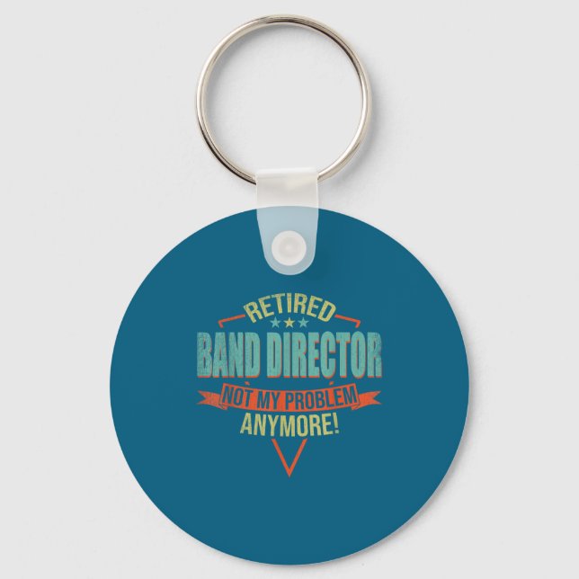 Chaveiro Funny Quote For Retired Band Director  (Frente)