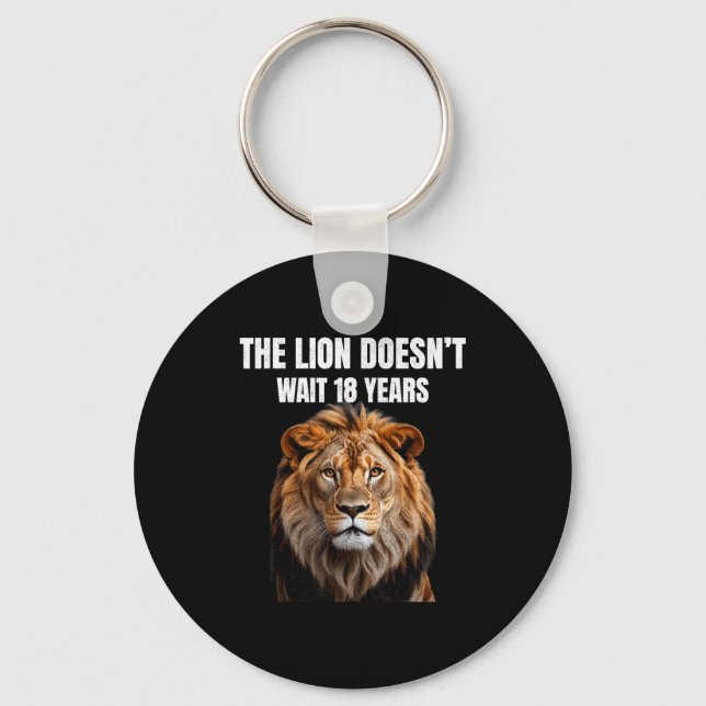 Chaveiro Funny Quotes The Lion Doesn't Wait 18 Years Men  (Frente)