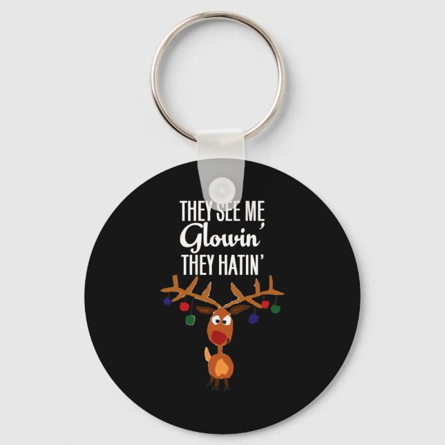 Chaveiro Funny Reindeer “they See Me Glowin’ They Hatin’” C (Frente)