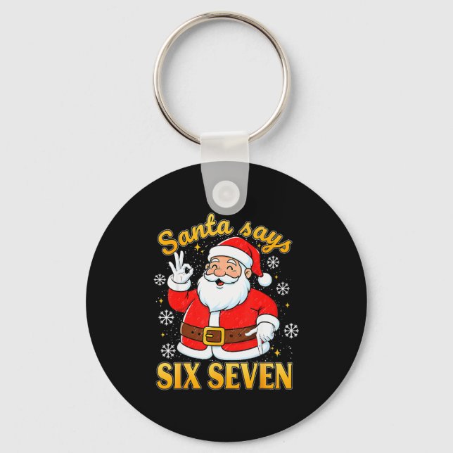 Chaveiro Funny Santa Says Six Seven Christmas 67 Meme Xmas  (Frente)