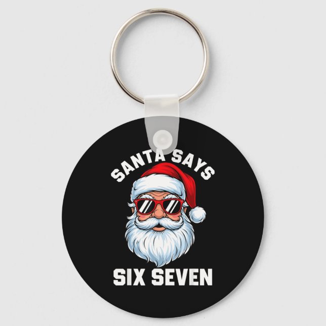 Chaveiro Funny Santa Says Six Seven Christmas 67 Meme Xmas  (Frente)