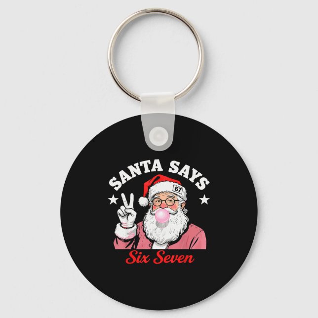 Chaveiro Funny Santa Says Six Seven Christmas 67 Meme Xmas  (Frente)