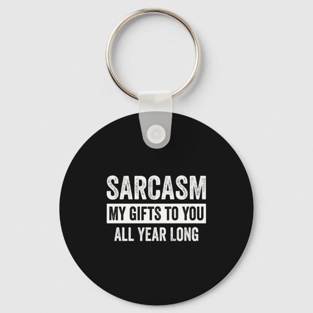 Chaveiro Funny Sarcasm My To You All Year Long Premium  (Frente)
