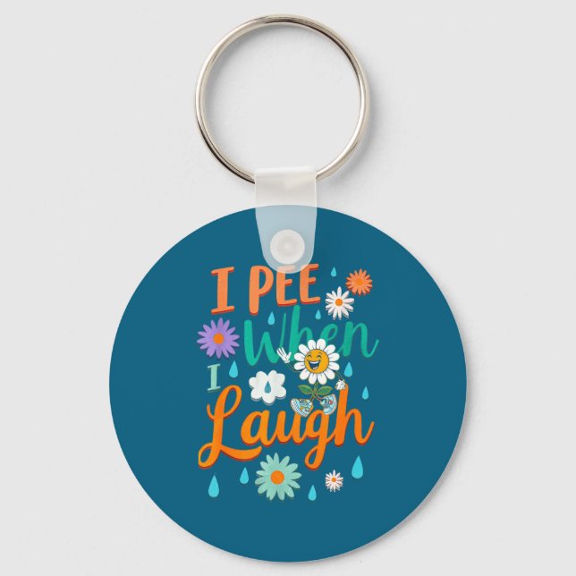 Chaveiro Funny Saying I Pee When I Laugh Flower Fun Pun Gag (Frente)