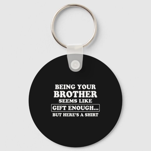 Chaveiro Funny Sister Sarcastic Sibling Humor Quote From Br (Frente)