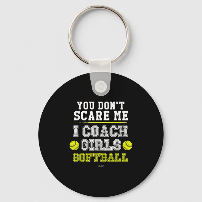 Chaveiro Funny Softball Coach You Don't E Me I Coach Girls  (Frente)