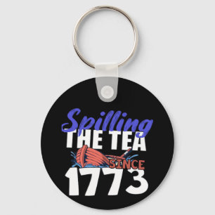 Chaveiro Funny Spilling The Tea Desde 1773 Patriotic USA 4t