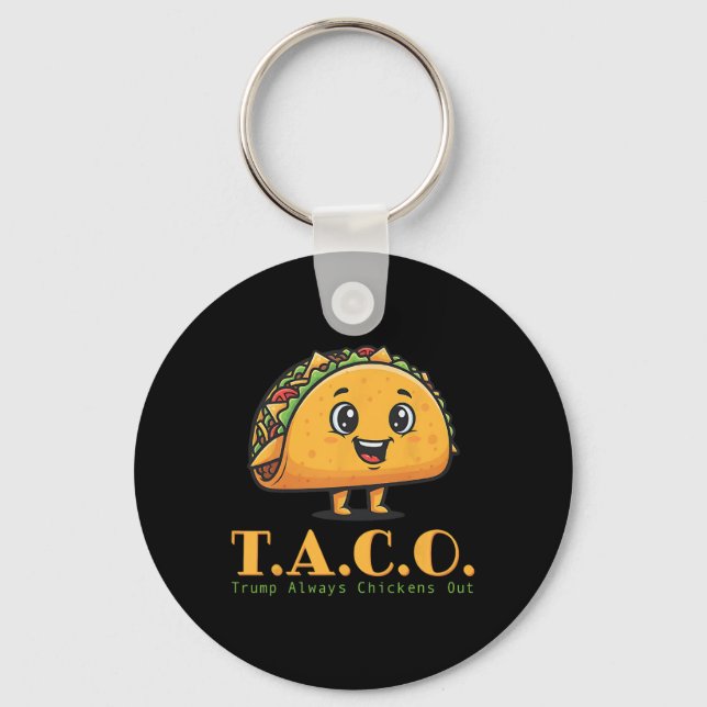 Chaveiro Funny Taco Trump Always Chickens Out Let's Go T.a. (Frente)