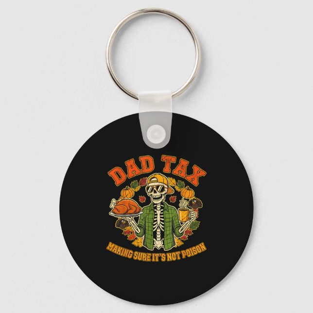 Chaveiro Funny Thanksgiving Dad Tax Skeleton Turkey Day Foo (Frente)