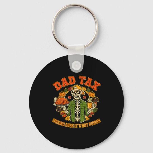 Chaveiro Funny Thanksgiving Dad Tax Skeleton Turkey Day Foo (Frente)
