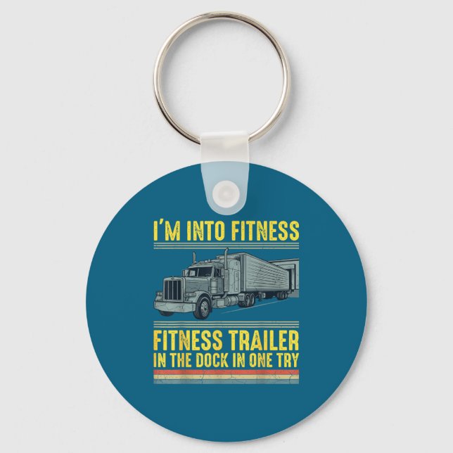 Chaveiro Funny Trucker Quote I'm Into Fitness Trailer Docki (Frente)