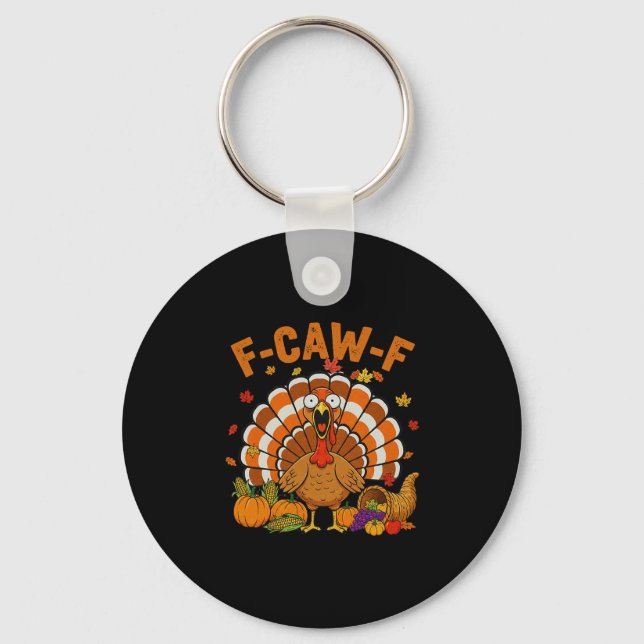 Chaveiro Funny Turkey F-caw-f Thanksgiving Fcawf Screaming  (Frente)