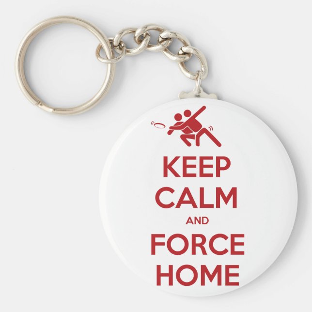 Chaveiro Funny Ultimate Frisbee- Keep Calm and Force Home (Frente)