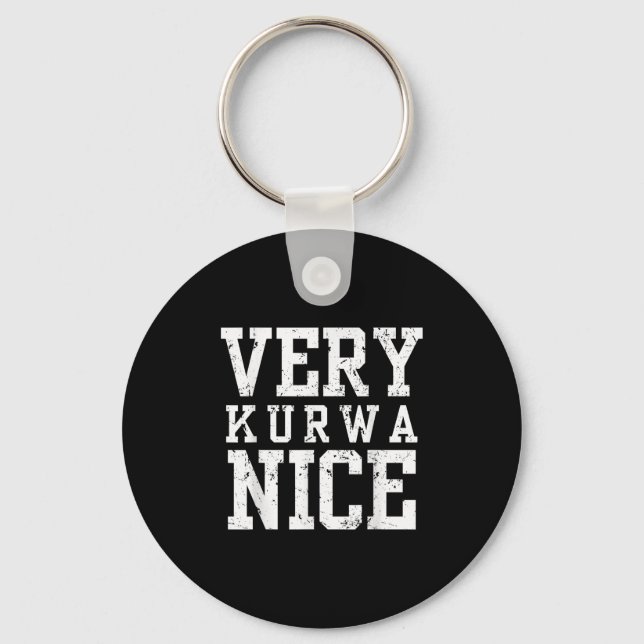 Chaveiro Funny Very Kurwa Nice Lish English Sarcasm Quote M (Frente)