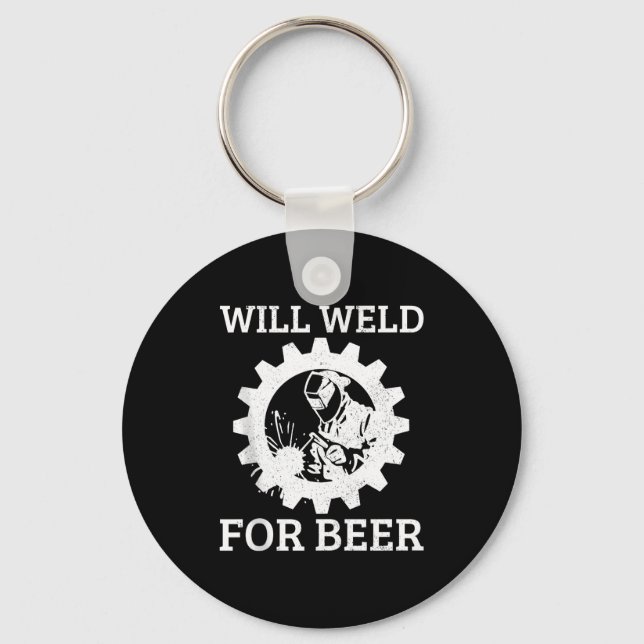 Chaveiro Funny Welder Will Weld For Beer Welding Gift Tank  (Frente)