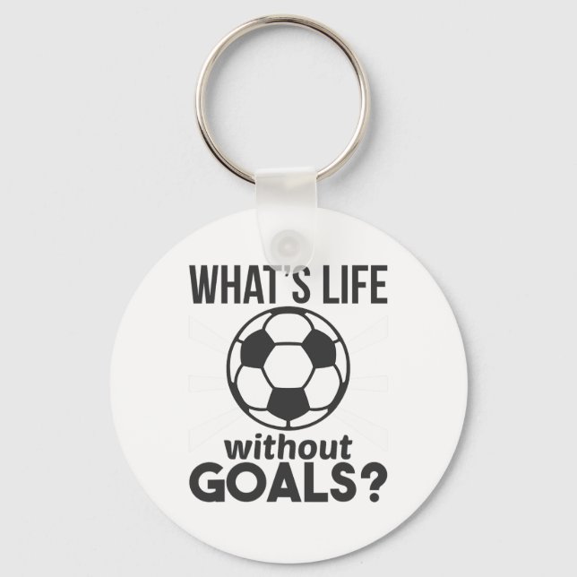 Chaveiro Futebol Engraçado O Que É A Vida Sem Objetivos  (Frente)