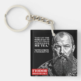Chaveiro Fyodor Dostoevsky - citação divertida do chá