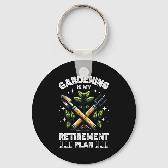 Chaveiro Gardening Is My Retirement Plan Funny For Garden L (Frente)