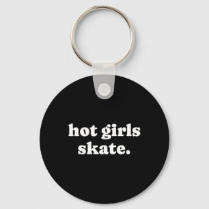 Chaveiro Garotas Quentes Andam de Skate - Garota de Skate P