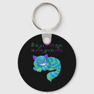 Chaveiro Gato De Cheshire Ficava Louco Aqui Alice No País M