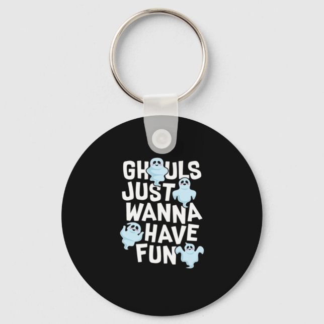 Chaveiro Ghouls Só Quer Divertir-Se Com Engraçado E Design  (Frente)