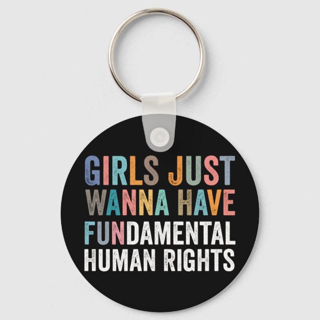 Chaveiro Girls Just Wanna Have Fundamental Rights (Frente)