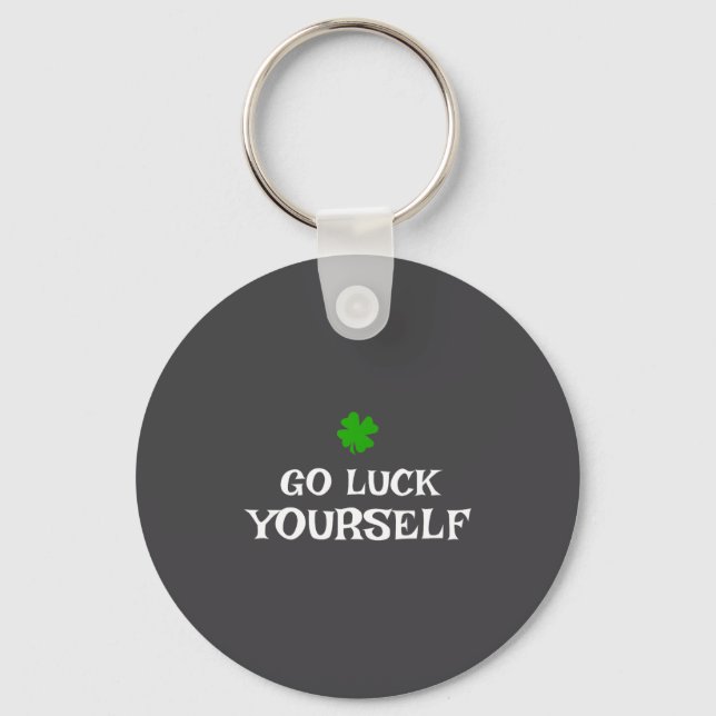 Chaveiro Go Luck Yourself St Patrick's Day Funny Iri-shirt  (Frente)