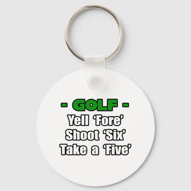 Chaveiro Golfe... Grite Fore, atire 6, pegue um 5 (Frente)
