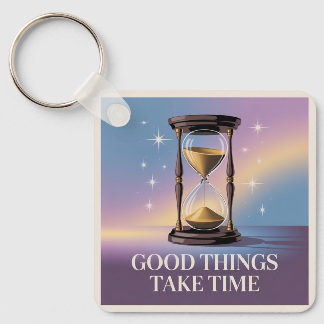 Chaveiro Good Things Take Time (Frente)
