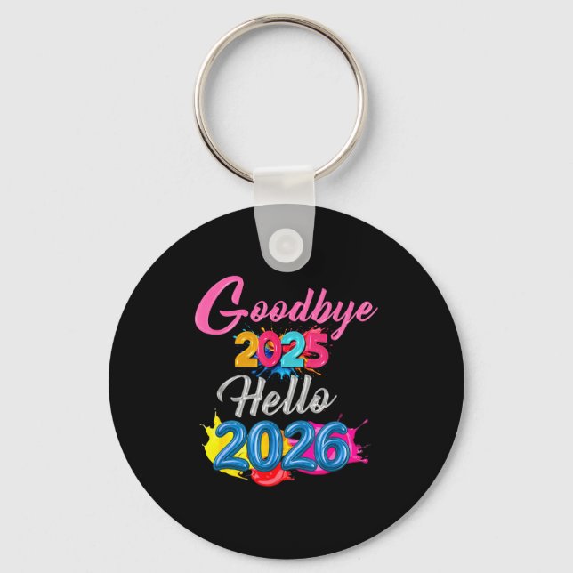 Chaveiro Goodbye 2025 Hello 2026 Kids Funny New Year  (Frente)